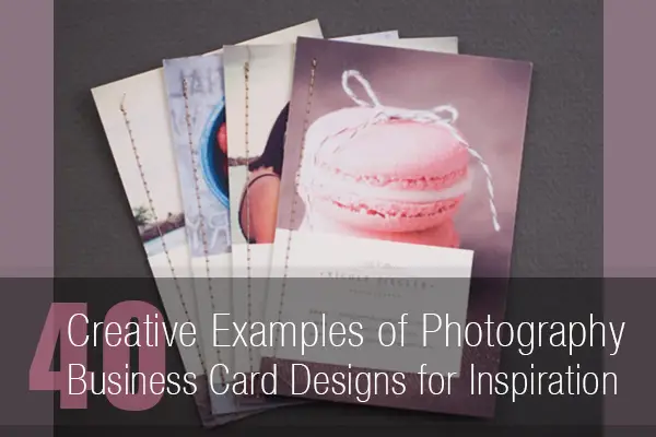 40 Creative Photography Business Card Designs For Inspiration