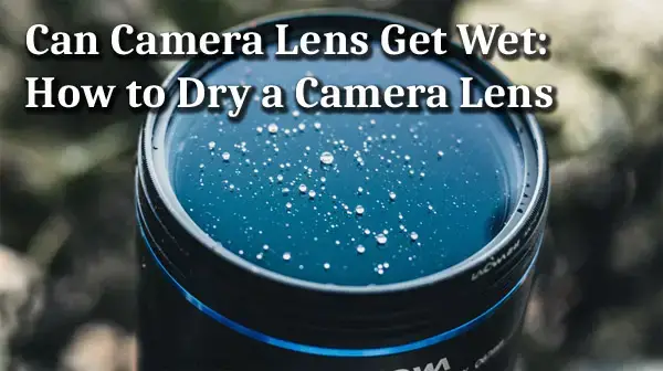 camera-lens-get-wet-1