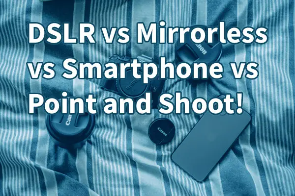 DSLR-Mirrorless-phone-Point-0